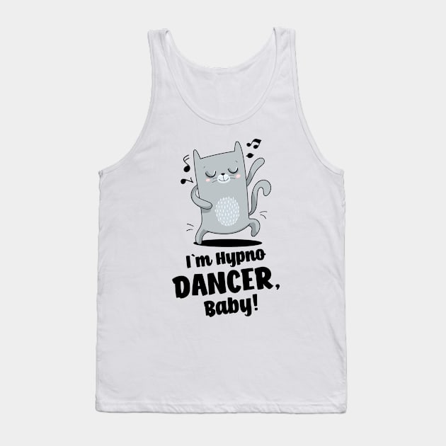 I`m a dancer, baby! Tank Top by Anuta_D